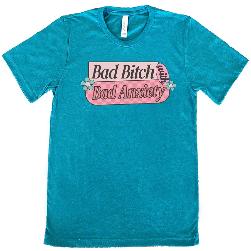 bad-bitch-with-bad-anxiety-shirt-unisex-copy