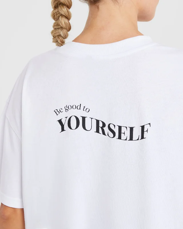 be-good-to-yourself-oversized-t-shirt-white